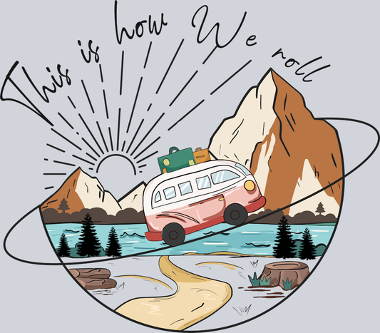 DTF Transfer Camping - This is how we roll