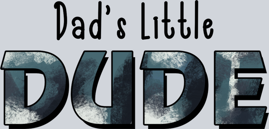 DTF Transfer Father's Day - Dad's Little Dude