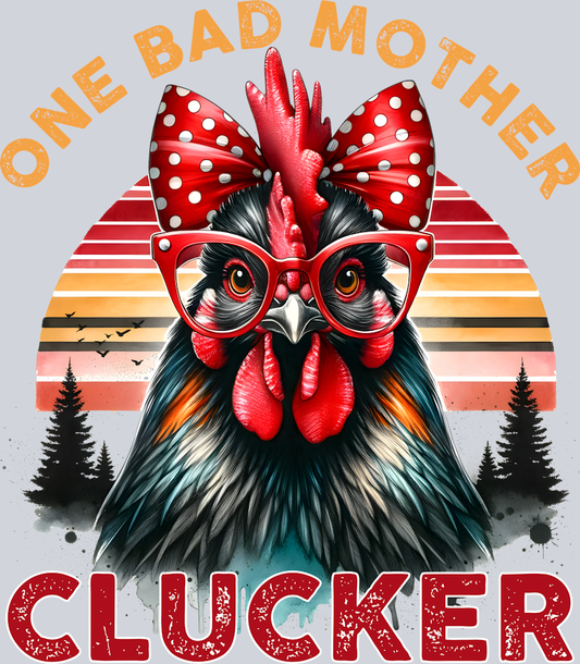 DTF Transfer Mother's Day - One Bad Mother Clucker