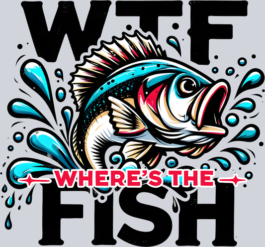 DTF Transfer Fishing - WTF where's the Fish