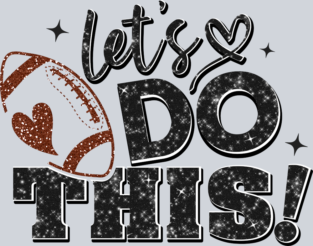 DTF Transfer Football - Let's Do This