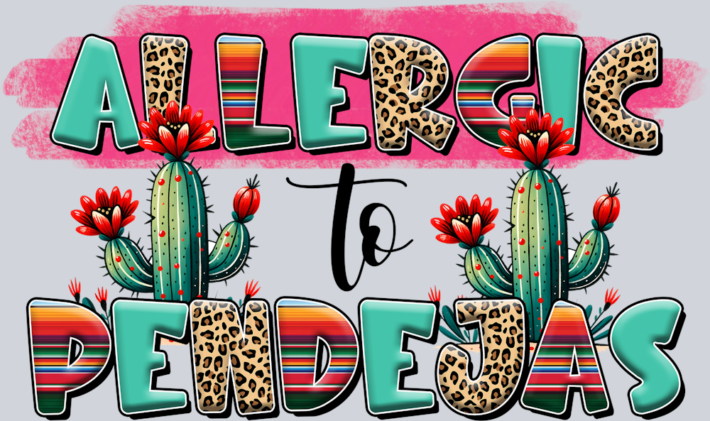 DTF Transfer Cinco de Mayo - Alergic to Pendejas