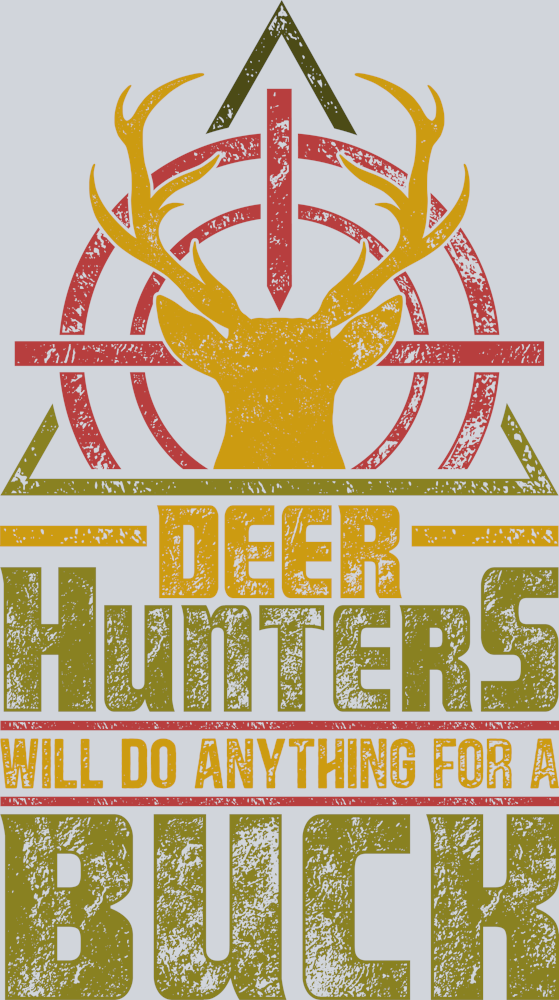 DTF Transfer Hunting - Deer Hunters will do anything for a Buck