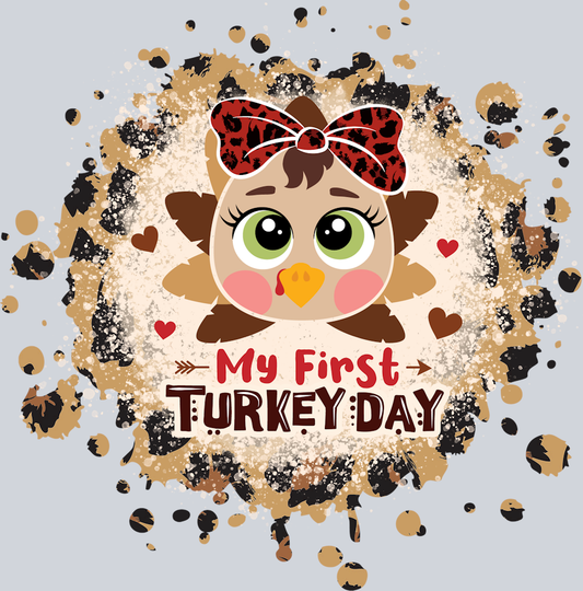 DTF Transfer Thanksgiving - My First Turkey Day