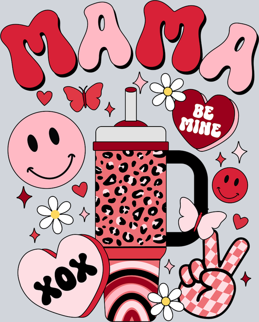DTF Transfer Valentines - Mama Be Mine