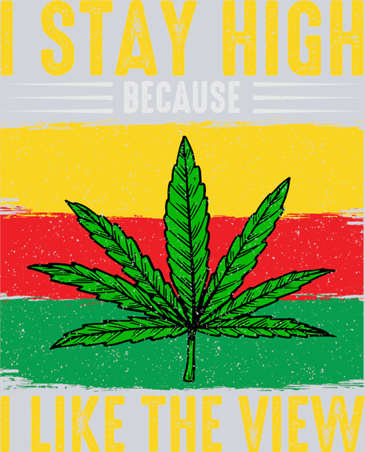 DTF Transfer 420 - I Stay High