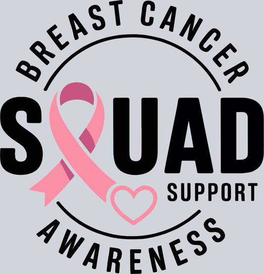 DTF Transfer Breast Cancer - Breast Cancer Squad Support Awareness