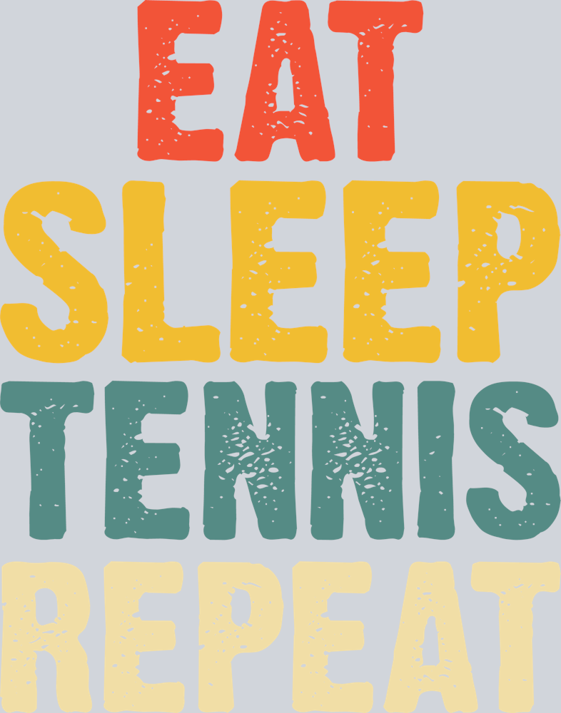 DTF Transfer Tennis - Eat Sleep Tennis Repeat