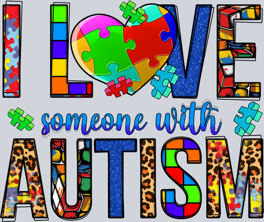 DTF Transfer Autism - I Love someone with Autism