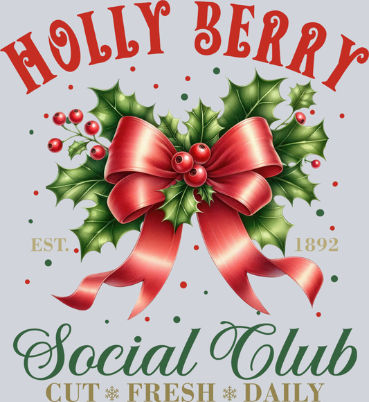 DTF Transfer Christmas - Holly Berry Social Club