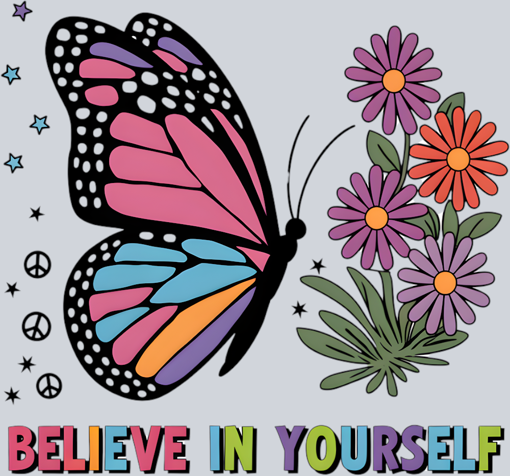 DTF Transfer Mental Health - Believe in Yourself
