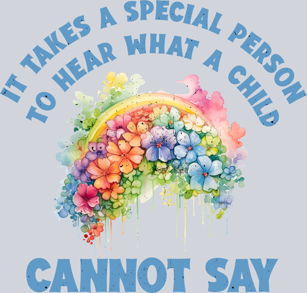 DTF Transfer Autism - It takes a Special Person to Hear what a Child Cannot Say