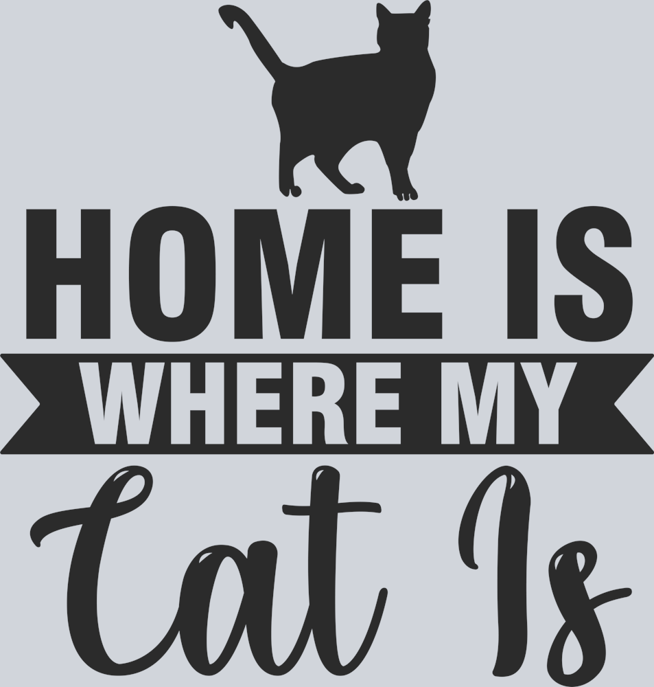 DTF Transfer Cats - Home is where my cat is