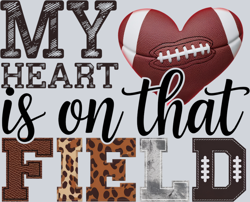 DTF Transfer Football - My Heart is on that Field