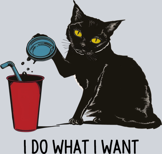 DTF Transfer Cats - I Do What I Want