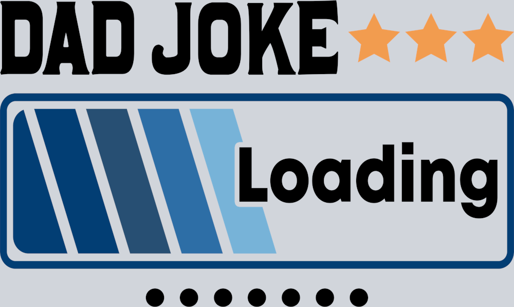 DTF Transfer Father's Day - Dad Joke Loading