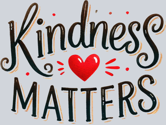 DTF Transfer Anti Bullying - Kindness Matters