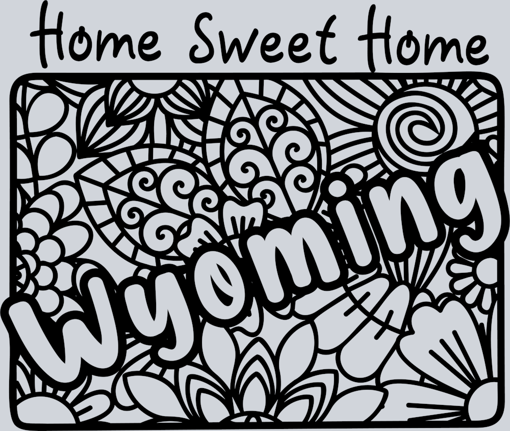 DTF Transfer Wyoming - Home Sweet Home