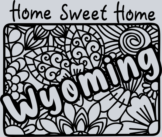 DTF Transfer Wyoming - Home Sweet Home