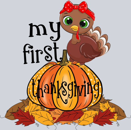 DTF Transfer Thanksgiving - My first Thanksgiving Girl