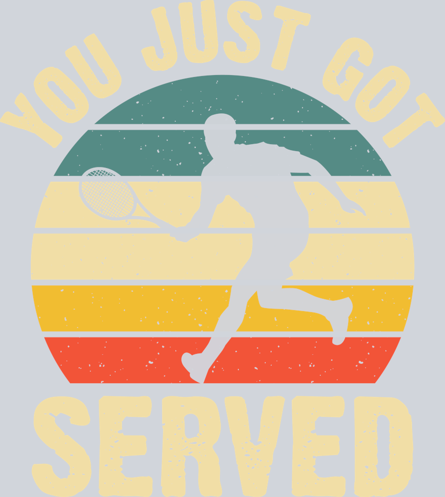 DTF Transfer Tennis - You just got Served