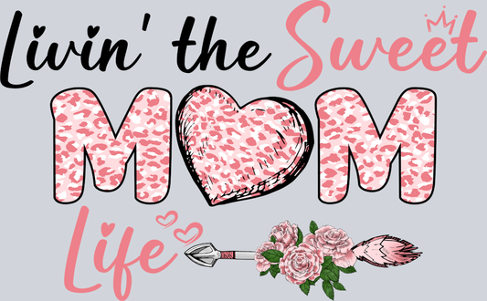 DTF Transfer Mother's Day - Livin' the Sweet Mom Life