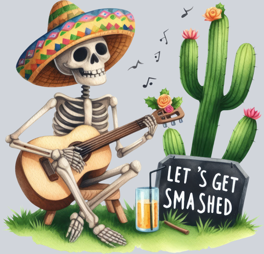 DTF Transfer Cinco de Mayo - Let's Get Smashed