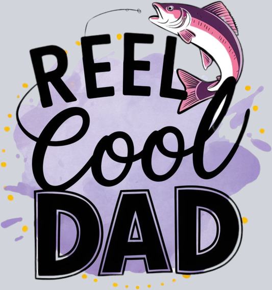 DTF Transfer Fishing - Reel Cool Dad