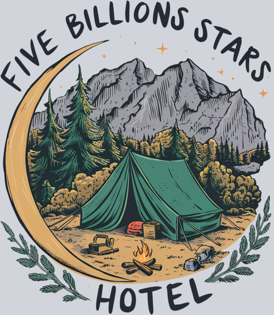 DTF Transfer Camping - Five Billion Stars Hotel