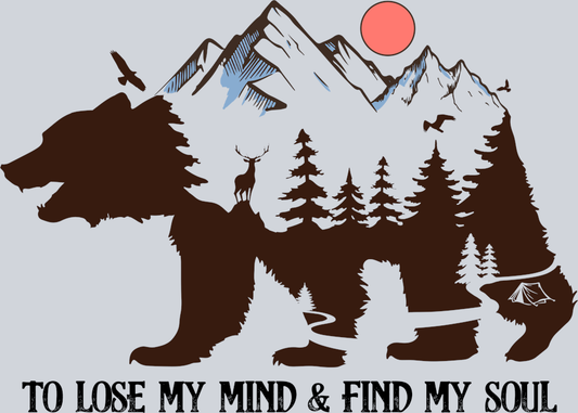 DTF Transfer Camping - To Lose my Mind & Find my Soul