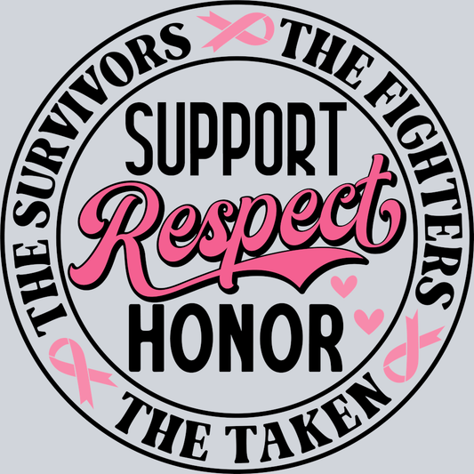 DTF Transfer Breast Cancer - Support Respect Honor