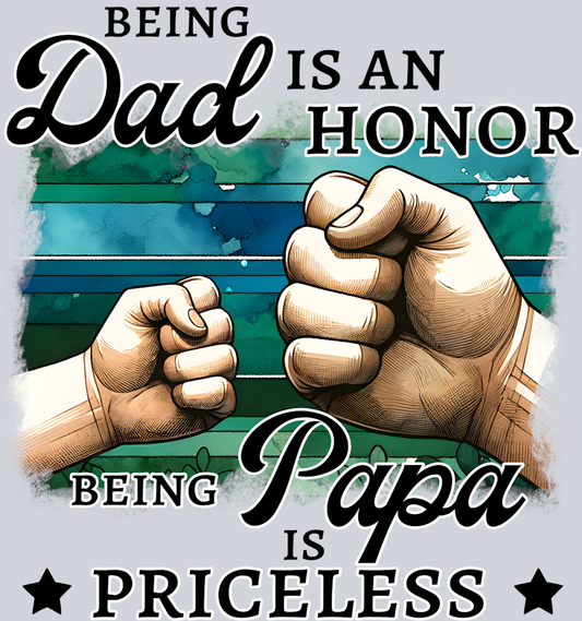 DTF Transfer Father's Day - Being Dad is an Honor