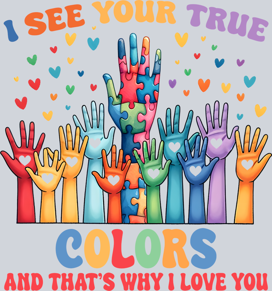 DTF Transfer Autism - I See Your True Colors