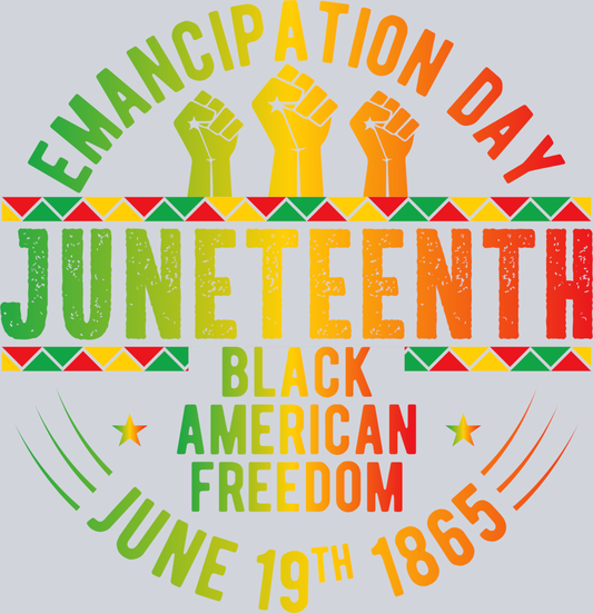 DTF Transfer Black History Month - Emancipation Day