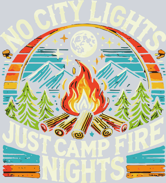 DTF Transfer Camping - No City Lights Just Camp Fire Nights