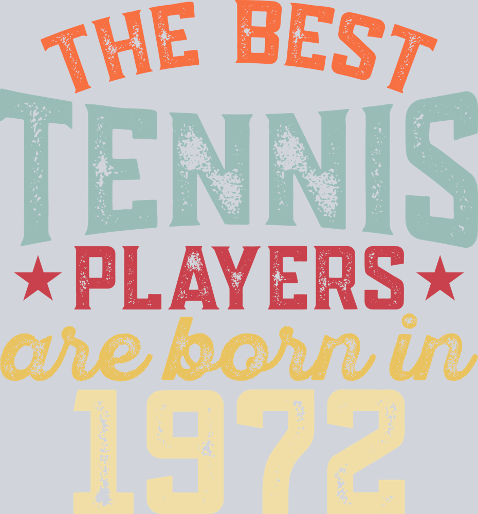 DTF Transfer Tennis - The Best Tennis Players are born in 1972
