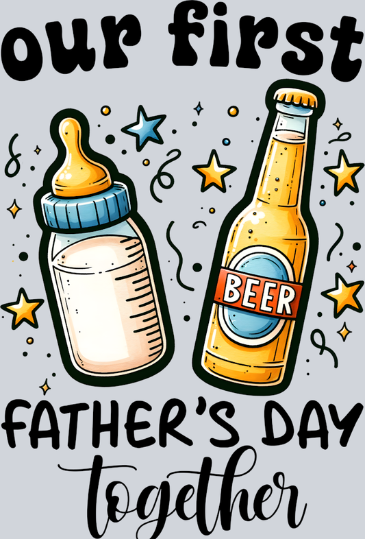 DTF Transfer Father's Day - Our First Father's Day Together