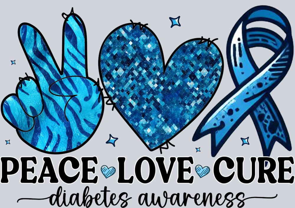 DTF Transfer Diabetes - Peace Love Cure Diabetes Awareness