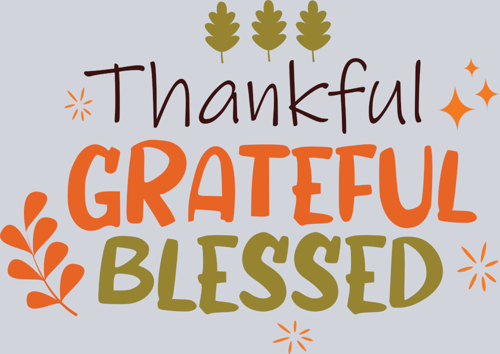 DTF Transfer Thanksgiving - Thankful Grateful Blessed