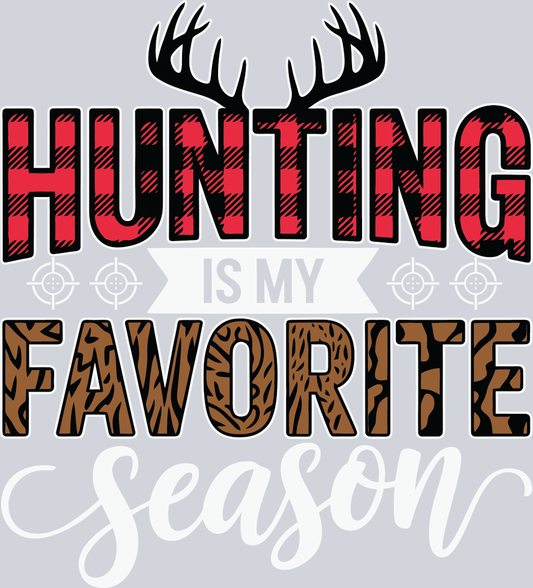 DTF Transfer Hunting - Hunting is my Favorite Season