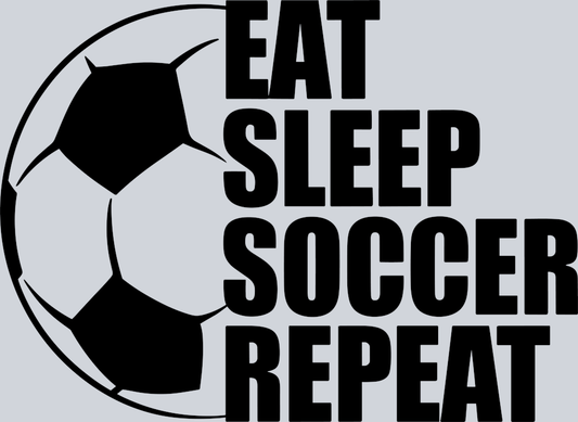 DTF Transfer Soccer - Eat Sleep Soccer Repeat