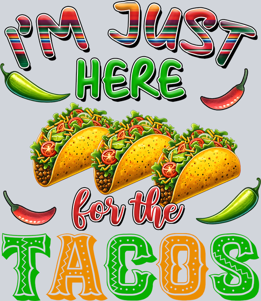 DTF Transfer Cinco de Mayo - I'm just here for the Tacos