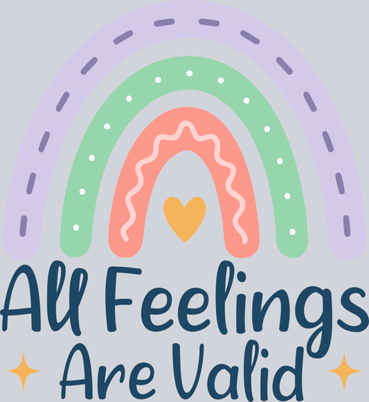 DTF Transfer Mental Health - All Feelings Are Valid