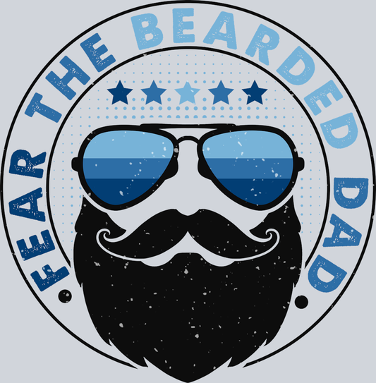 DTF Transfer Father's Day - Fear the Bearded Dad