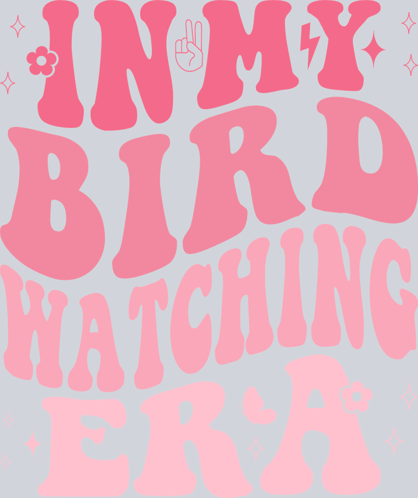 DTF Transfer Bird Watching - In My Bird Watching Era