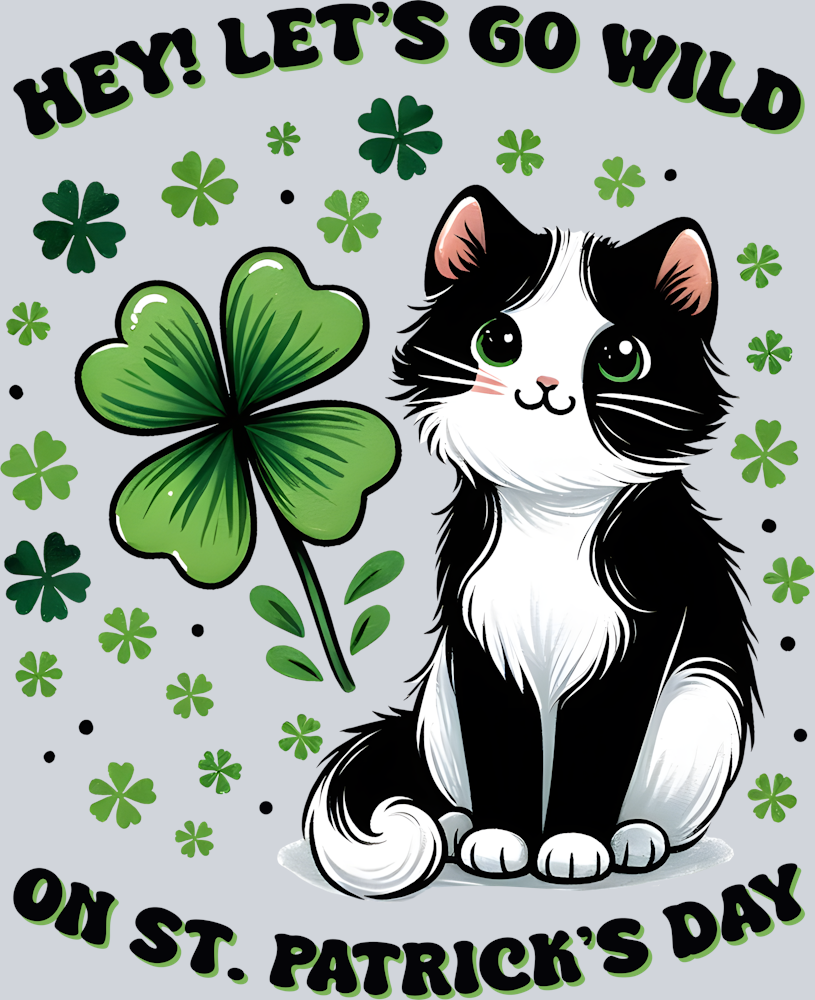 DTF Transfer St. Patrick's Day - Hey! Let's Go Wild on St. Patrick's Day