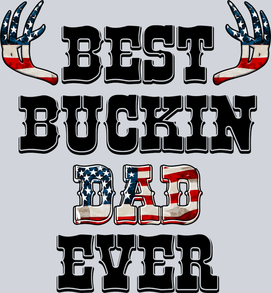 DTF Transfer Hunting - Best Buckin Dad Ever