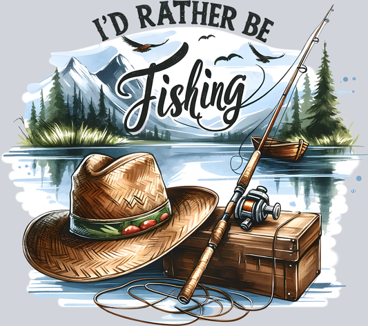 DTF Transfer Fishing - I'd Rather be Fishing