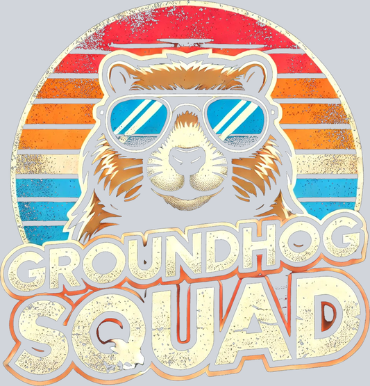DTF Transfer Groundhog Day - Groundhog Squad