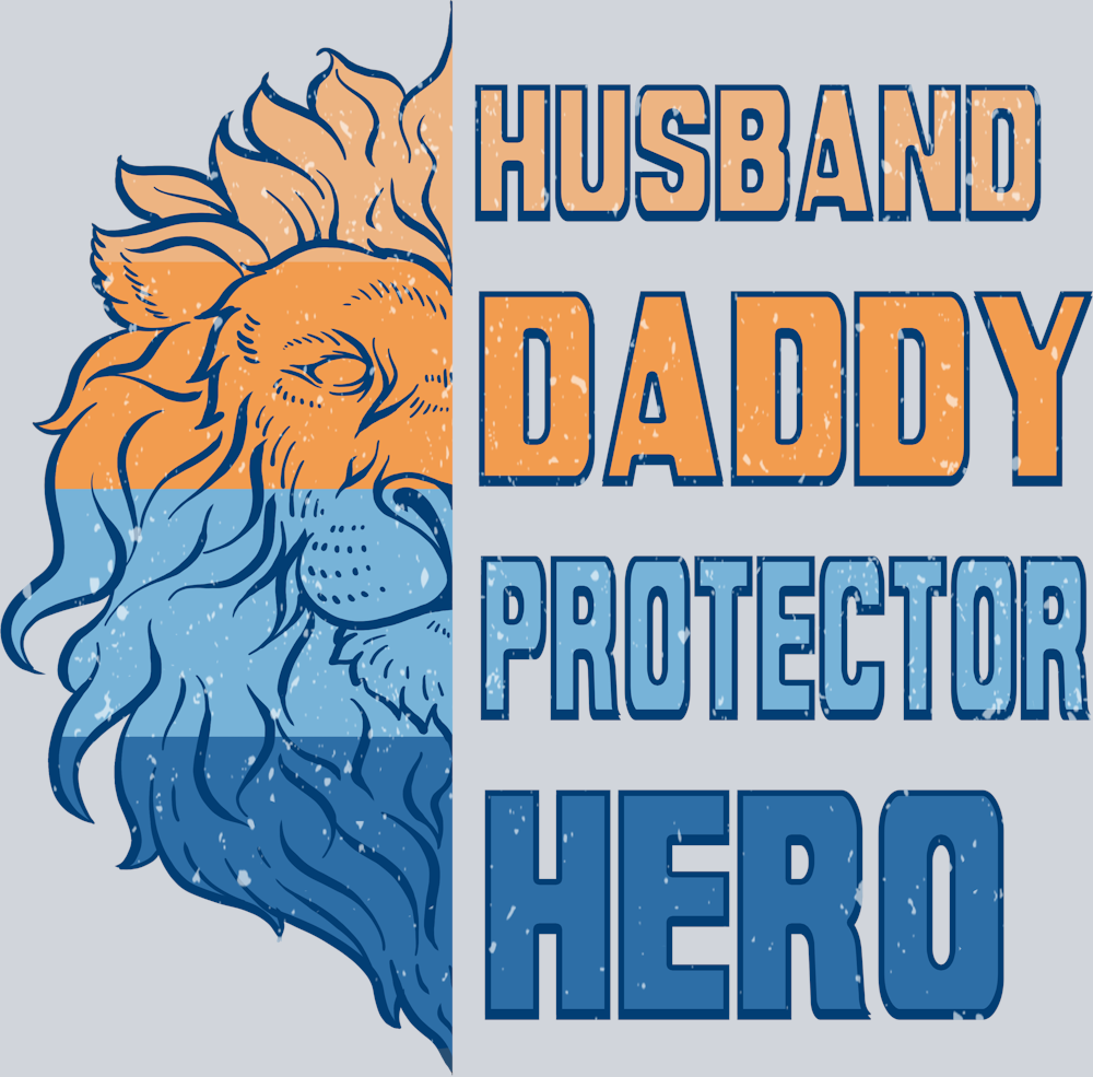 DTF Transfer Father's Day - Husband Daddy Protector Hero Lion